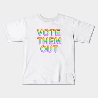 Vote them out Kids T-Shirt